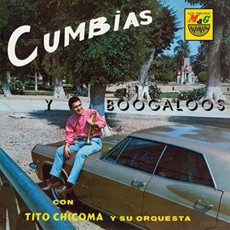 Tito Chicoma Y Su Orquesta: Cumbias Y Boogaloos [Winyl]