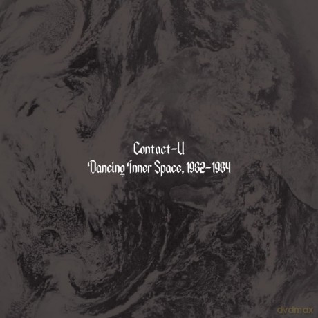 Contact U: Dancing Inner Space 1982 1984 [Winyl]