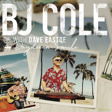 Bj Cole And Dave Eastoe: Daydream Smile [Winyl]