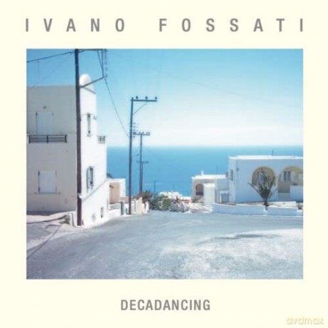 Ivano Fossati: Decadancing [Winyl]