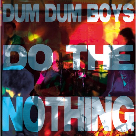 Dum Dum Boys: Do The Nothing [Winyl]