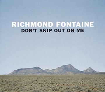Richmond Fontaine: Don't Skip Out On Me [Winyl]