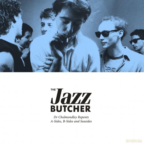 Jazz Butcher: Dr Chomondley Repents: A Sides, B-Sides And Seasides (Rsd 23) [2xWinyl]
