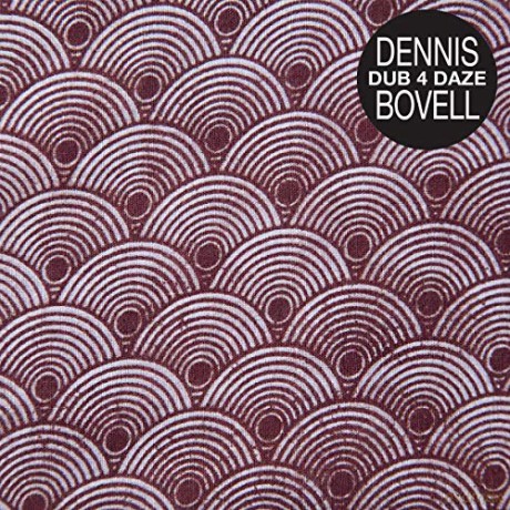 Dennis Bovell: Dub 4 Daze [Winyl]