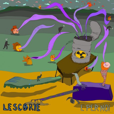 Le Scorie: E Per Noi [Winyl]