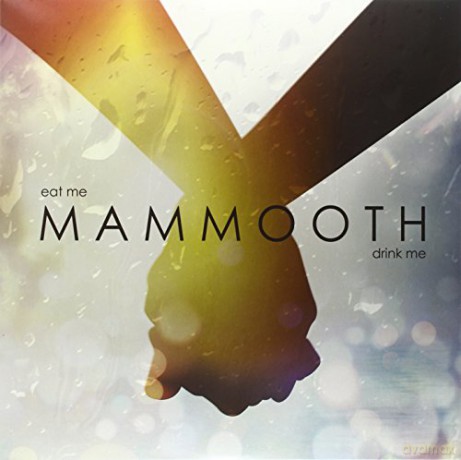 Mammooth: Eat Me, Drink Me [Winyl]