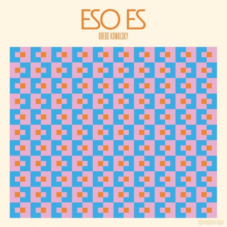 Gregg Kowalsky: Eso Es [Winyl]