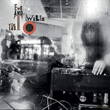 World Has Never Been More Beautiful: Eve And The Last Waltz [Winyl]