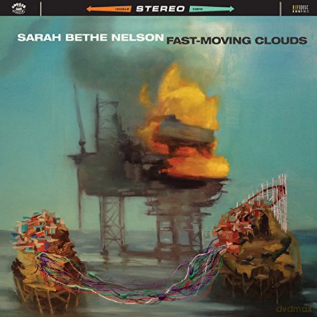 Sarah Bethe Nelson: Fast Moving Clouds [Winyl]