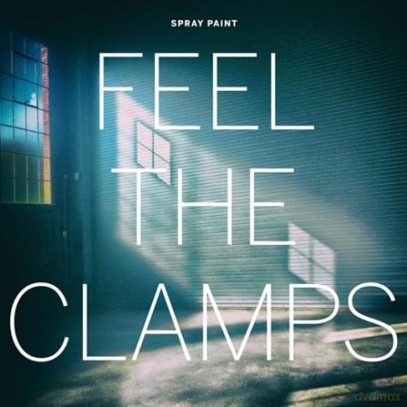 Spray Paint: Feel The Clamps [Winyl]