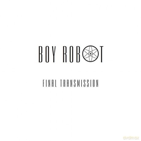Boy Robot: Final Transmission Ep [Winyl]