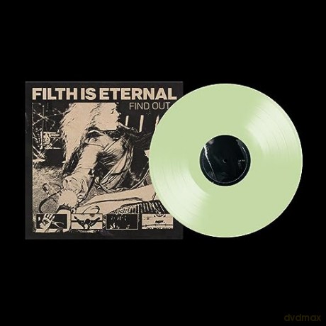 Filth Is Eterna: Find O/Glo [Winyl]