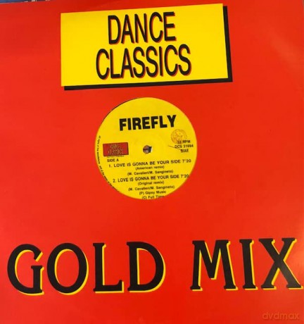 Firefly/Electric Mind/Kano - Dance Classics Gold Mix: Love Is Gonna Be Your Side (American Rmx)/Love I [Winyl]