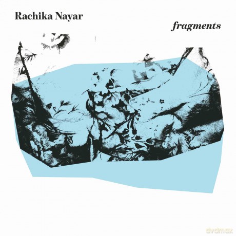 Rachika Nayar: Fragments [Winyl]