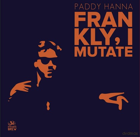 Paddy Hanna: Frankly, I Mutate [Winyl]