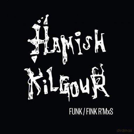 Hamish Kilgour: Funk/Fink R'Mxs [Winyl]