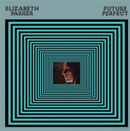 Elizabeth Parker: Future Perfect [Winyl]