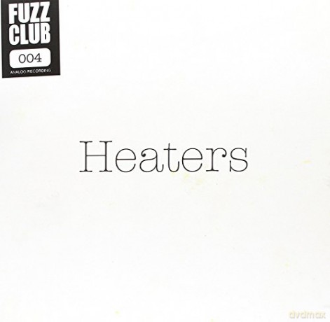 Heaters: Fuzz Club Session [Winyl]