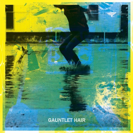 Gauntlet Hair: Gauntlet Hair [Winyl]