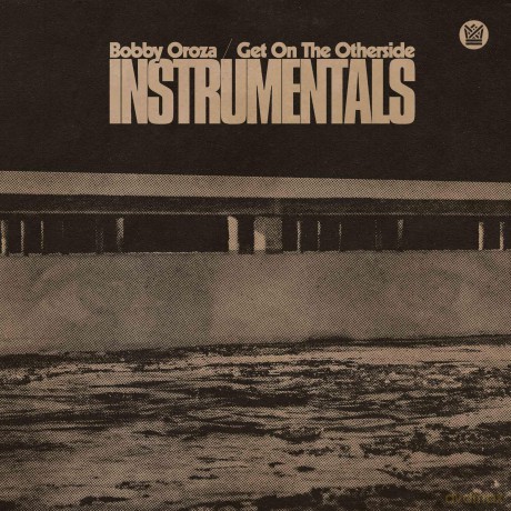 Bobby Oroza: Get On The Otherside (Instrumentals) [Winyl]