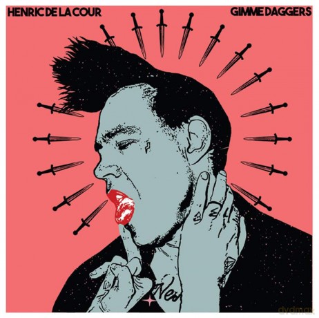 Henric De La Cour: Gimme Daggers [Winyl]