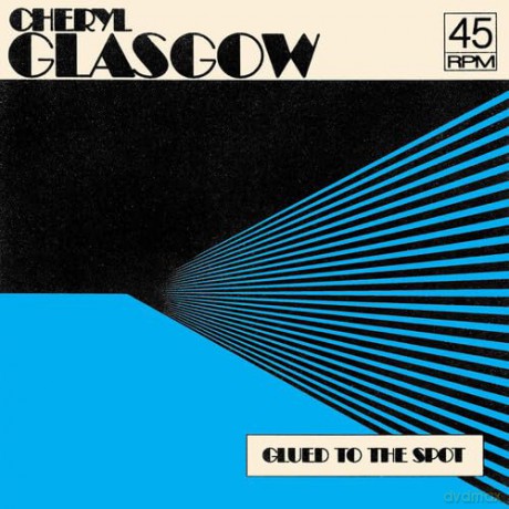 Cheryl Glasgow: Glued To The Spot [Winyl]