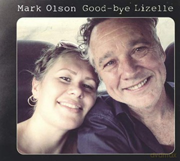 Mark Olson: Good-Bye Lizelle [Winyl]