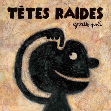 Tetes Raides: Gratte Poil [2xWinyl]