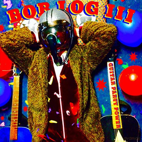 Bob Log Iii: Guitar Party Power [Winyl]