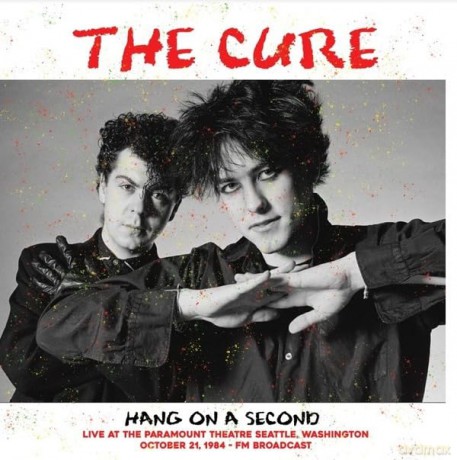 The Cure: Hang On A Second: Live At The Paramount Theatre Seattle, Was [Winyl]