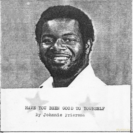 Johnnie Frierson: Have You Been Good To Yourself [Winyl]