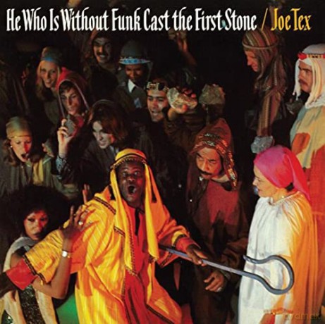 Joe Tex: He Who Is Without Funk Cast The First Stone [Winyl]
