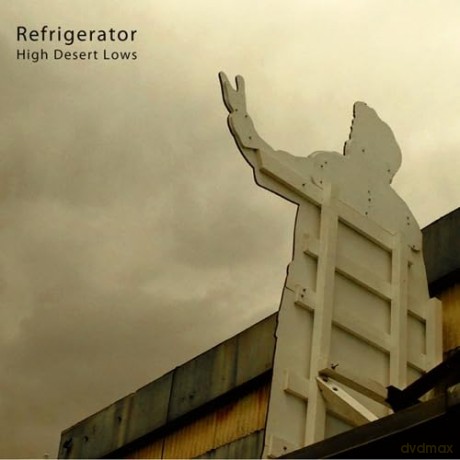 Refrigerator: High Desert Lows [Winyl]