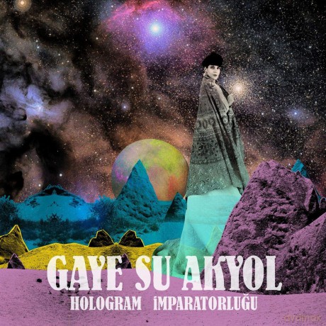 Gaye Su Akyol: Hologram Imparatorlugu (Hologram Empire) [Winyl]