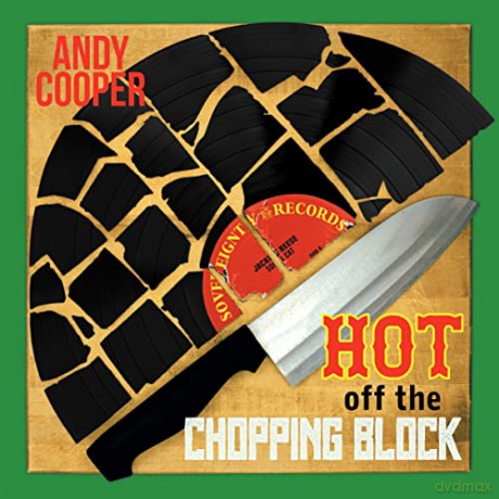 Andy Cooper: Hot Off The Chopping Block [Winyl]