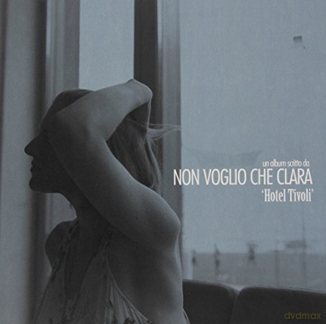 Non Voglio Che Clara: Hotel Tivoli [Winyl]