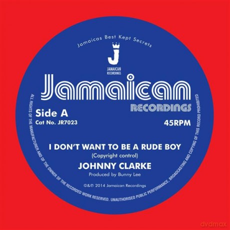 Johnny Clarke: I Don't Want To Be A Rude Boy [Winyl]