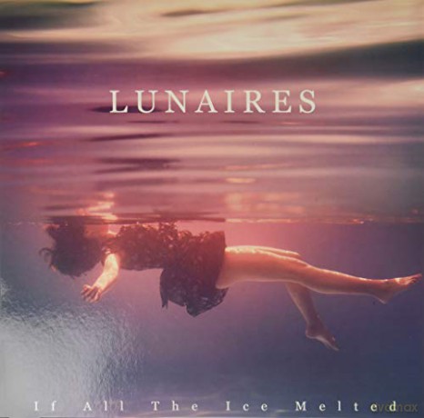 Lunaires: If The Ice Melted - Splatter [Winyl]