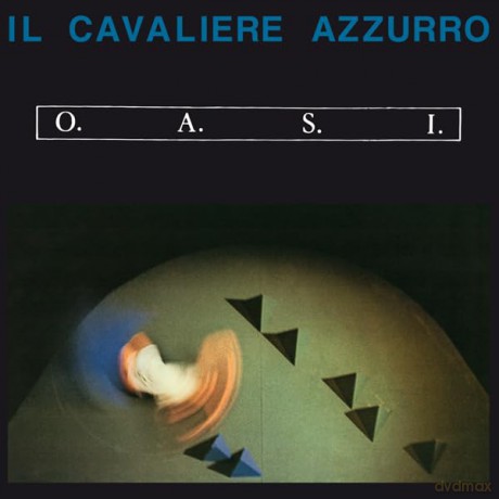 O A S I: Il Cavaliere Azzurro [Winyl]