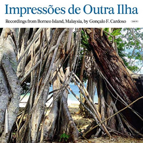 Goncalo Cardoso: Impressoes De Outra Ilha (Borneo) [Winyl]