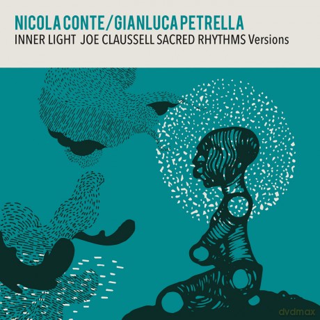 Nicola Conte & Gianluca Petrella: Inner Light Joe Claussell Sacred Rhtythm Version [Winyl]