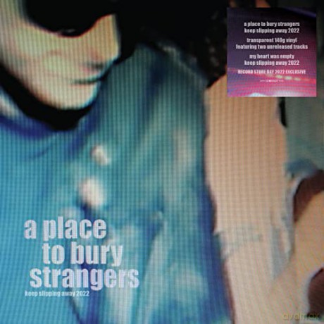 A Place To Bury Strangers: Keep Slipping Away (Rsd 2022) [Winyl]