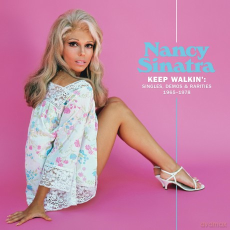 Nancy Sinatra: Keep Walkin': Singles Demos & Rarities 1965-1978 [2xWinyl]