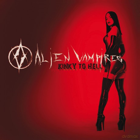 Alien Vampires: Kinky To Hell [Winyl]
