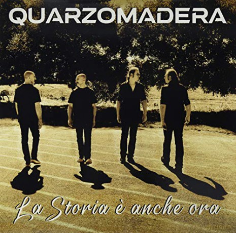 Quarzomadera: La Storia E' Anche Ora [Winyl]
