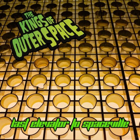 Of Outer Space The Kings: Last Elevator To Spaceville [Winyl]