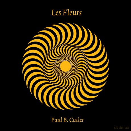 Paul B Cutler: Les Fleurs [Winyl]