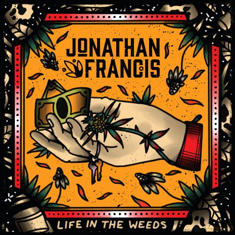 Jonathan Francis: Life In The Weeds [Winyl]