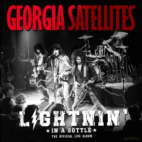 Georgia Satellites: Lightnin' In A Bottle: The Official Live Album [Winyl]