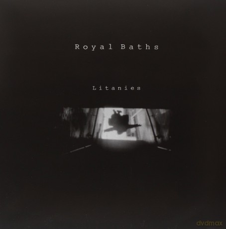 Royal Baths: Litanies [Winyl]